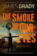 Cover: The Smoke in Our Eyes - Bedford Square Publishers