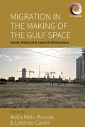 Cover: Migration in the Making of the Gulf Space - Berghahn Books
