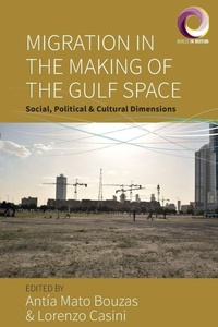 Enlarge image Cover: Migration in the Making of the Gulf Space - Berghahn Books