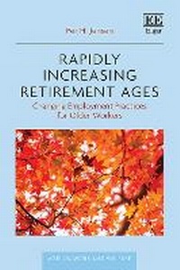 Enlarge image Cover: Rapidly Increasing Retirement Ages - Edward Elgar Publishing