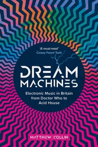 Abbildung von: Dream Machines - Omnibus Press