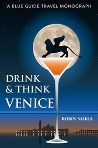 Abbildung von: Drink & Think Venice - Blue Guides