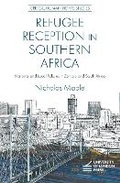 Cover: Refugee Reception in Southern Africa - University of London Press