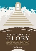Cover: All the Way to Glory - John Ritchie Ltd
