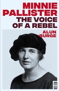 Cover: Minnie Pallister: The Voice of a Rebel - Parthian Books