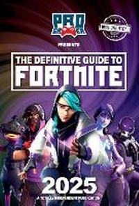 Abbildung von: Definitive Guide to Fortnite 2025 - Pillar Box Red Publishing Ltd