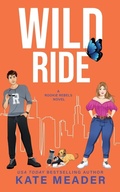 Cover: Wild Ride (A Rookie Rebels Novel) - Kate Meader LLC