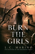 Cover: Burn the Girls - Marino Consulting Services, LLC