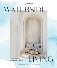 Abbildung von: Veranda Waterside Living: Inspired Interior Design - Hearst Home