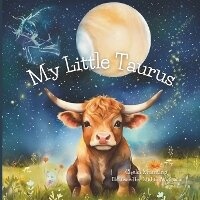 Enlarge image Cover: My Little Taurus - Balanced Intentions, LLC