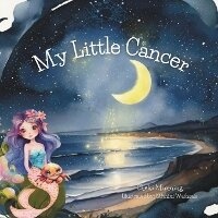 Enlarge image Cover: My Little Cancer - Balanced Intentions, LLC