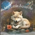 Cover: My Little Aquarius - Balanced Intentions, LLC