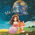 Cover: My Little Virgo - Balanced Intentions, LLC
