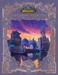 Cover: World of Warcraft: Exploring Azeroth: Islands & Isles (Exploring Azeroth, 5) - Warchief Gaming LLC