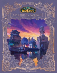 Enlarge image Cover: World of Warcraft: Exploring Azeroth: Islands & Isles (Exploring Azeroth, 5) - Warchief Gaming LLC