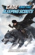Cover: Cade and the Sleeping Scouts - Dawnsbrook Press