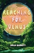 Cover: Reaching for Venus - West 44 Books