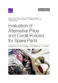 Cover: Evaluation of Alternative Price and Credit Polices for Spare Parts - RAND Corporation