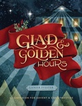 Cover: Glad and Golden Hours - Rabbit Room Press