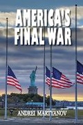 Cover: America's Final War - Clarity Press