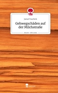 Cover: Gehwegsch&auml;den auf der Milchstra&szlig;e. Life is a Story - story.one - story.one publishing