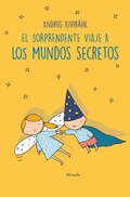 Cover: El sorprendente viaje a los mundos secretos - Siruela