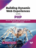 Cover: Building Dynamic Web Experiences with PHP - De Gruyter