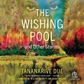 Cover: The Wishing Pool and Other Stories - Recorded Books, Inc.