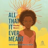 Abbildung von: All That It Ever Meant - Recorded Books, Inc.