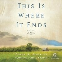 Enlarge image Cover: This Is Where It Ends - Recorded Books, Inc.
