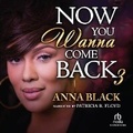 Cover: Now You Wanna Come Back 3 - Recorded Books, Inc.