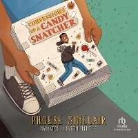 Enlarge image Cover: Confessions of a Candy Snatcher - Recorded Books, Inc.