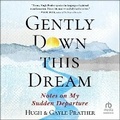 Cover: Gently Down This Dream - HighBridge Audio
