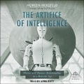 Cover: The Artifice of Intelligence - Tantor Audio