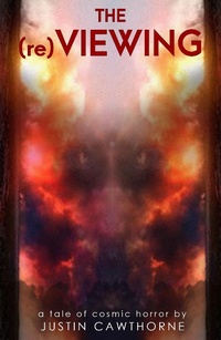 Enlarge image Cover: The (re)Viewing - Justin Cawthorne