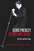 Cover: Elvis Presley, Reluctant Rebel - Praeger Publishers Inc