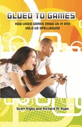 Cover: Glued to Games - Praeger Publishers Inc