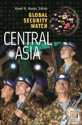Cover: Global Security Watch-Central Asia - Praeger Publishers Inc