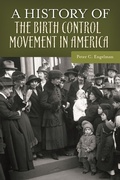Cover: A History of the Birth Control Movement in America - Praeger Publishers Inc