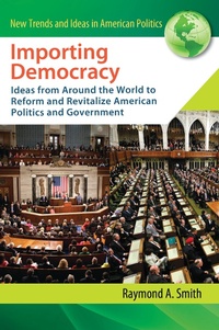 Enlarge image Cover: Importing Democracy - Praeger Publishers Inc