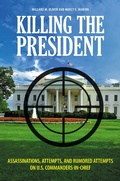 Cover: Killing the President - Praeger Publishers Inc