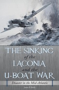 Cover: The Sinking of the Laconia and the U-Boat War - Praeger Publishers Inc