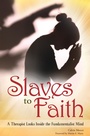Cover: Slaves to Faith - Praeger Publishers Inc