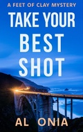 Cover: Take Your Best Shot (Feet of Clay Mysteries, #1) - Footpeg Press