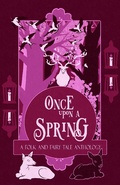 Cover: Once Upon a Spring (Once Upon a Season, #3) - Macfarlane Lantern Publishing