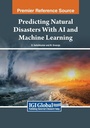 Cover: Predicting Natural Disasters With AI and Machine Learning - Engineering Science Reference