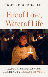 Abbildung von: Fire of Love, Water of Life - LITURGICAL PRESS