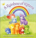 Cover: A Rainbow of Kittens - Sequoia Kids Media