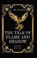 Cover: The Tale of Flame and Shadow - C M Hano Books