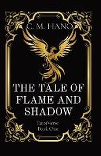 Enlarge image Cover: The Tale of Flame and Shadow - C M Hano Books